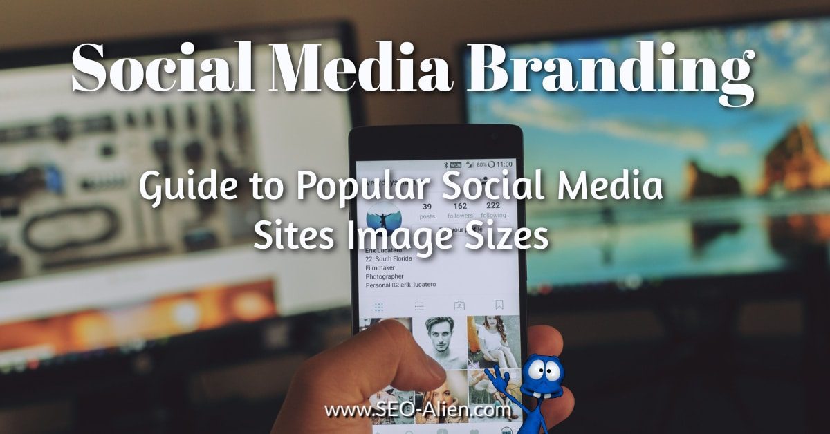 Guide to Popular Social Media Sites Image Sizes