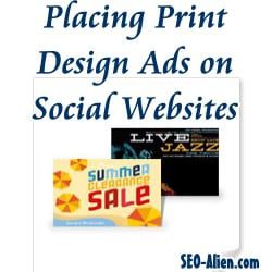 The Power of Social Media – Placing Print Design Ads on Social Websites