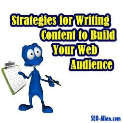 5 Strategies for Writing Content to Build Your Web Audience