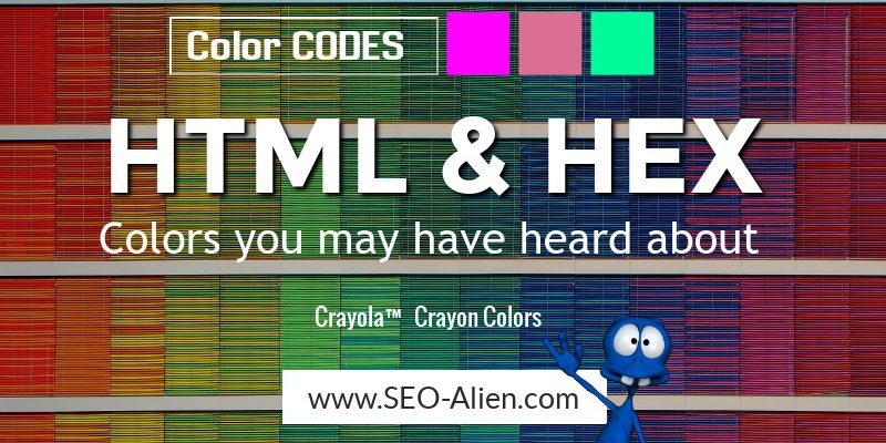 HTML & HEX Crayola™ Color Codes