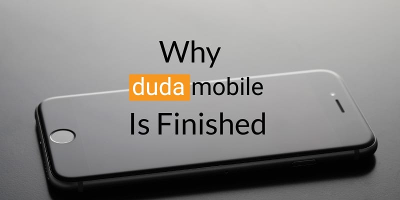Why Duda Mobile is Finished Why Duda Mobile is Finished