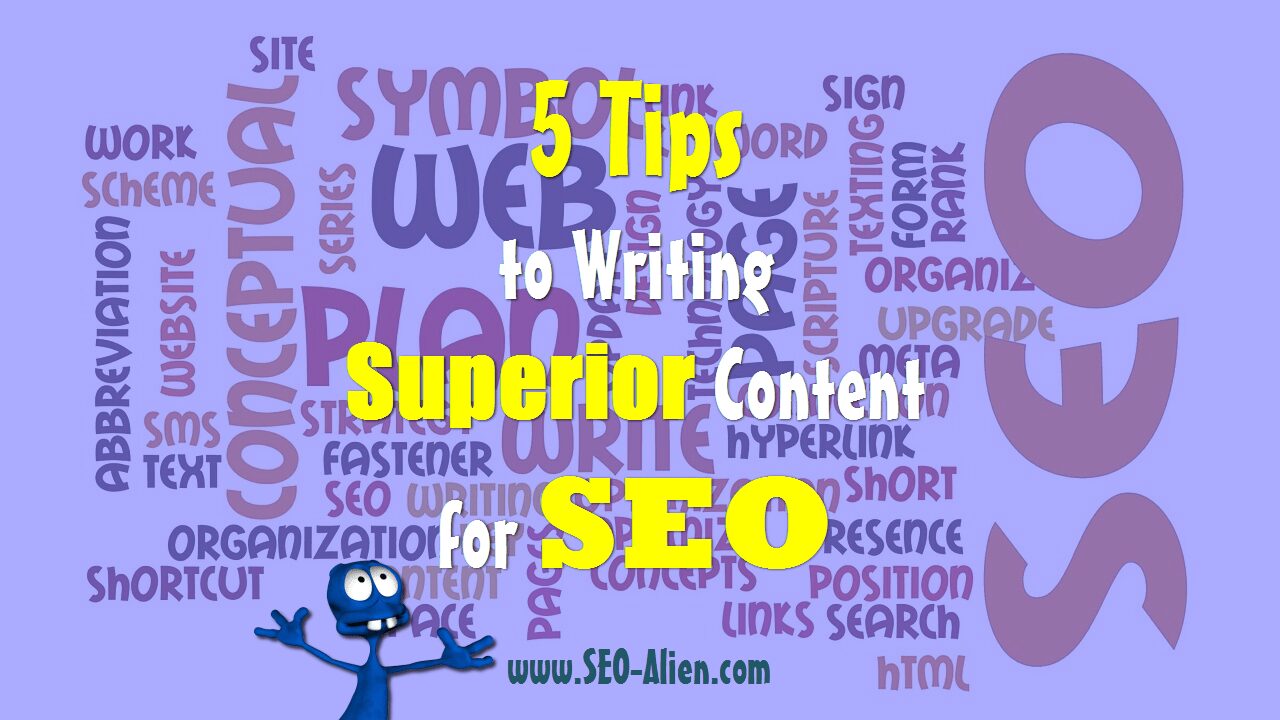 5 Tips to Writing Superior Content for SEO