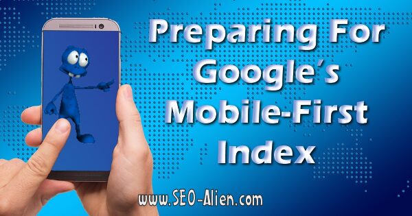 Preparing For Google’s Mobile-First Index