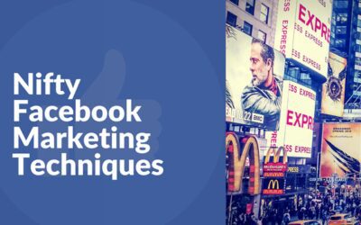 How to Effectively Grow your Brand by Using these Nifty Facebook Marketing Techniques