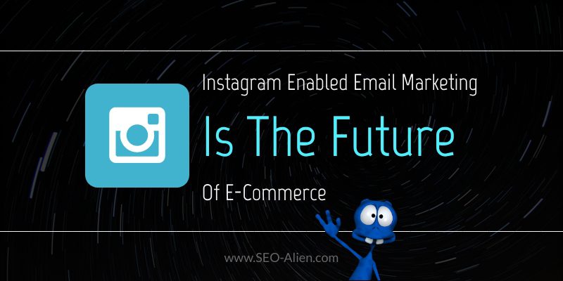 Instagram Enabled Email Marketing
