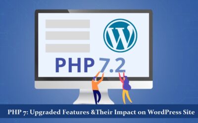 PHP 7: Upgraded Features & Their Impact on WordPress Site