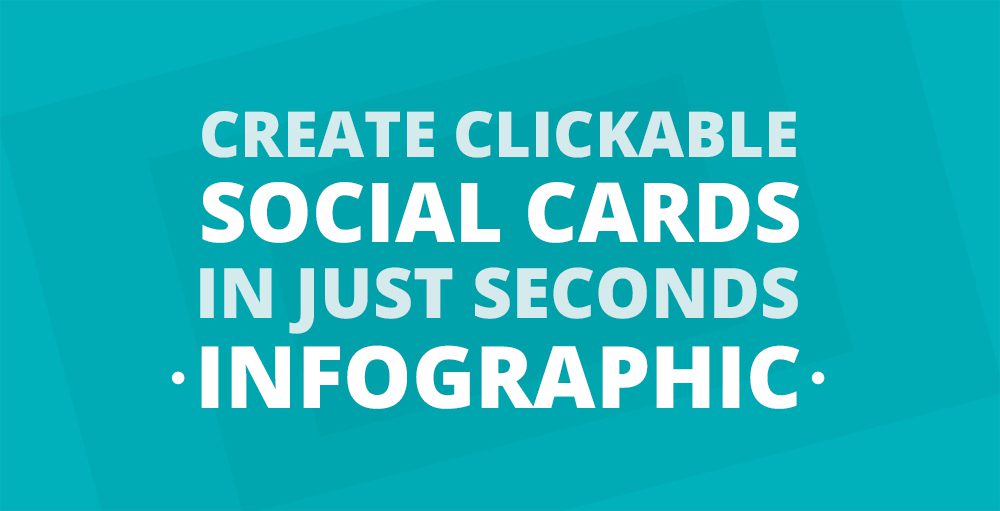 How to Create Clickable Social Cards in Seconds