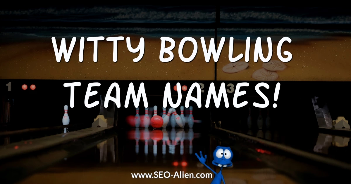 Witty Bowling Team Names