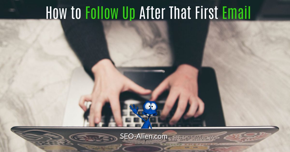 How to Send Follow Up Emails How to Send Follow Up Emails