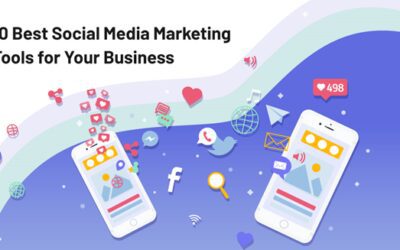 10 Best Social Media Marketing Tools for Your Business