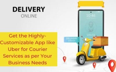 Get the Highly-Customizable App like Uber for Courier Services as per Your Business Needs