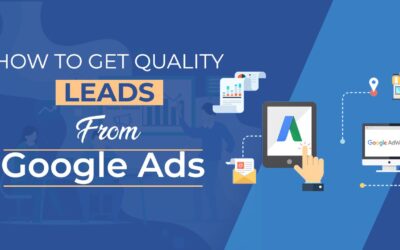 How To Get Quality Leads From Google Ads