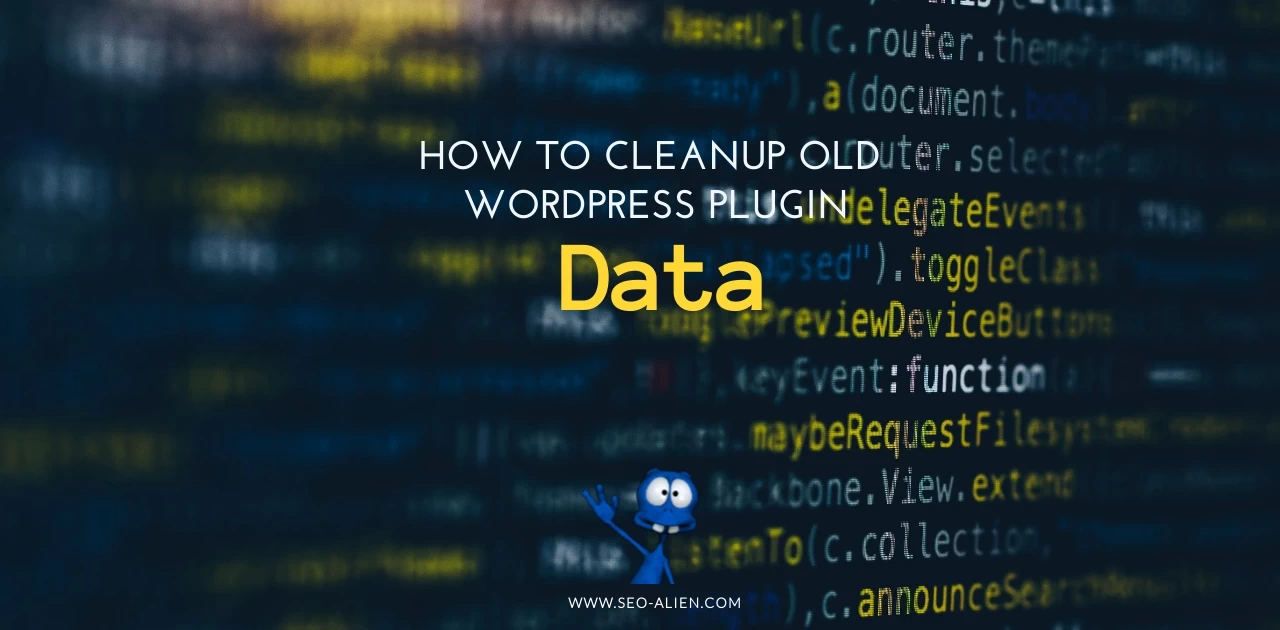How to Cleanup Old Plugin Data