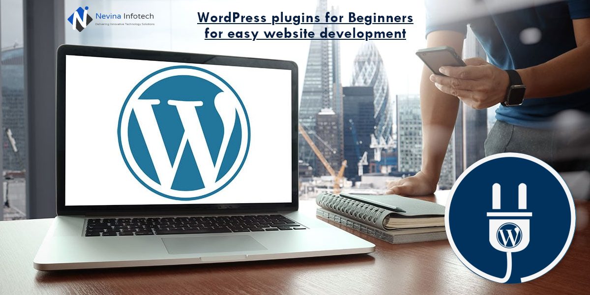 WordPress plugins for Beginners for easy website development