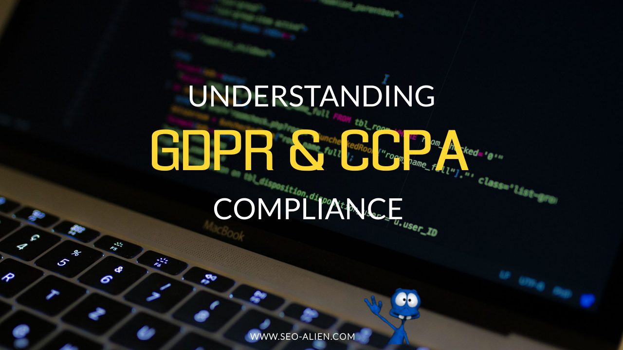 What Websites Need GDPR and CCPA Compliance?