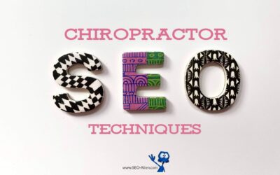 Chiropractor SEO Techniques to Help You Find New Patients