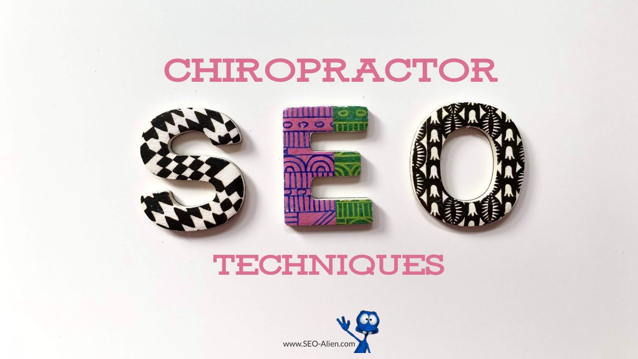 Chiropractor SEO Techniques to Help You Find New Patients