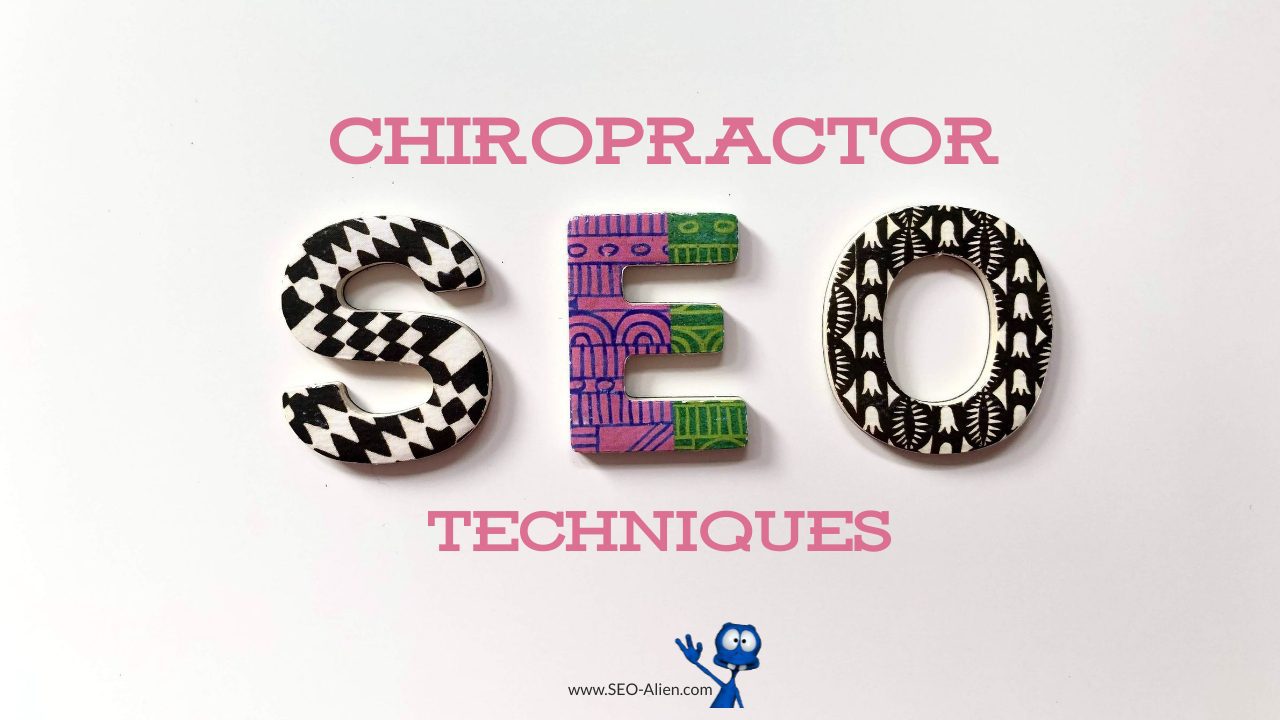Chiropractor SEO Techniques Chiropractor SEO Techniques to Help You Find New Patients