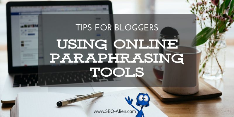 How to Rewrite Content Using Online Paraphrasing Tools
