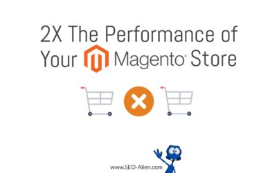 2X The Performance of Your Magento Ecommerce Store