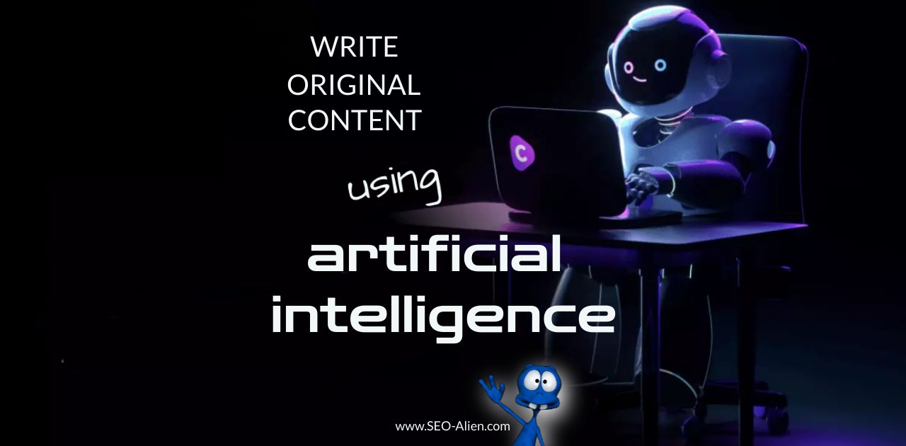 Writing Original Content Using AI
