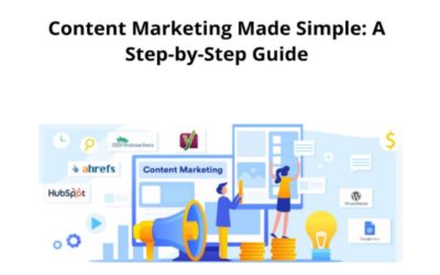Content Marketing Made Simple: A Step-By-Step Guide
