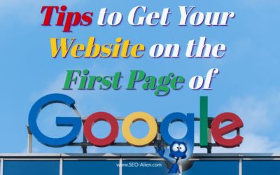 11 Tips to Get Your Website on the First Page of Google