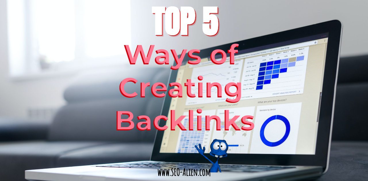 Top 5 Ways of Creating Backlinks