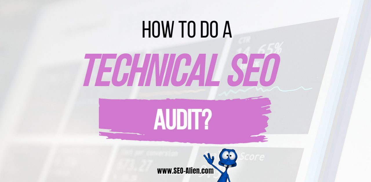 How To Do a Technical SEO Audit?