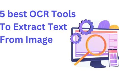 5 Best OCR Tools To Extract Text From Image