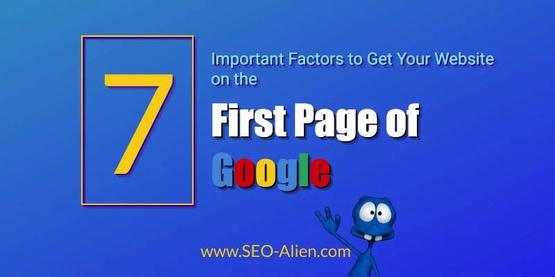 Important Factors to Get Your Website on the First Page of Google