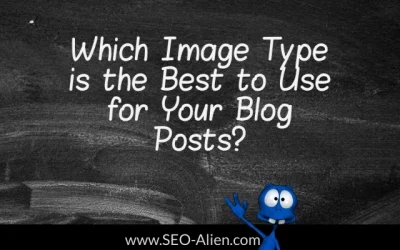 Which Image Type is the Best to Use for Your Blog Posts?