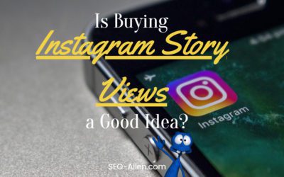 Is Buying Instagram Story Views A Good Idea?