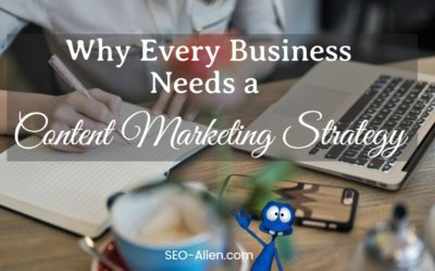 Why Every Business Needs a Content Marketing Strategy