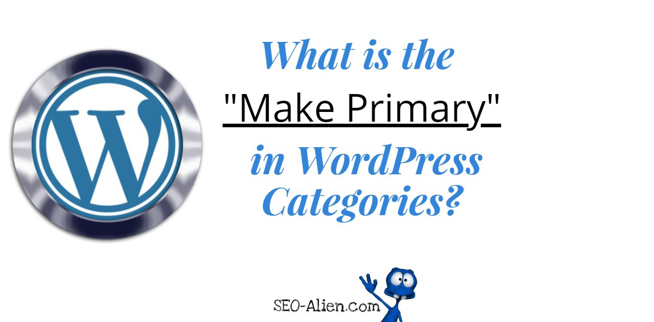 What is The Make Primary_ in WordPress Categories_