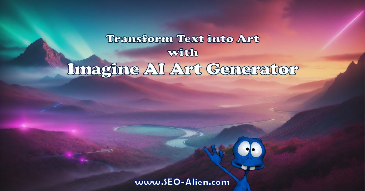 Create Art from Text with Imagine AI Art Generator