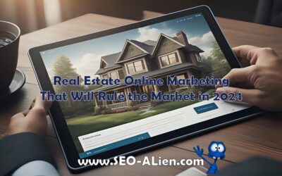 Real Estate Online Marketing That Will Rule the Market in 2024
