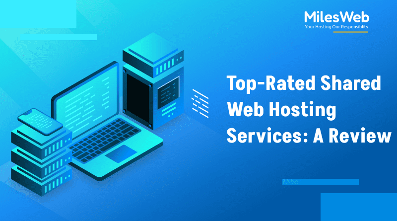 Top-Rated Shared Web Hosting Services_ A Review